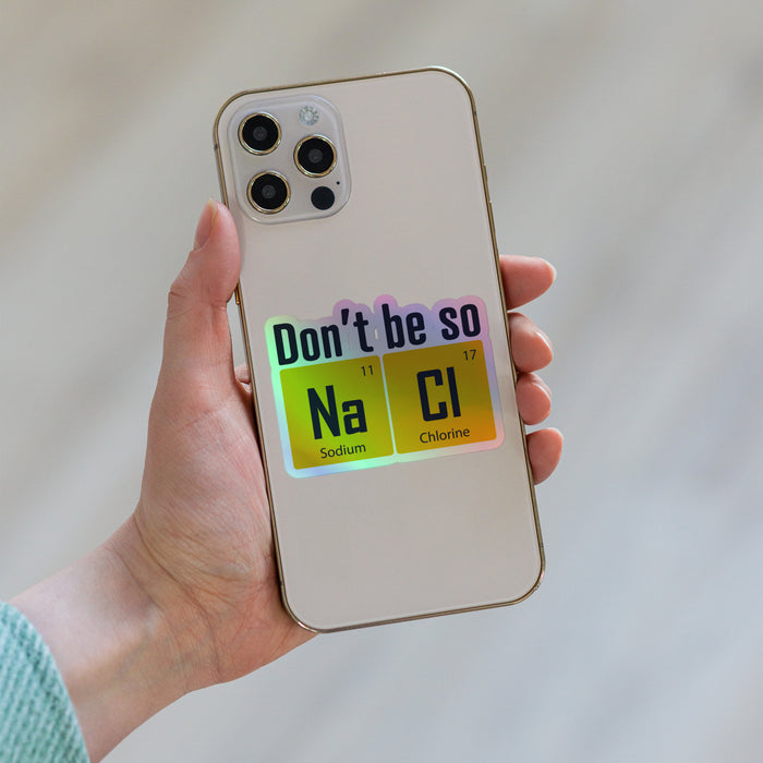 Don't be so NaCl - Holographic stickers