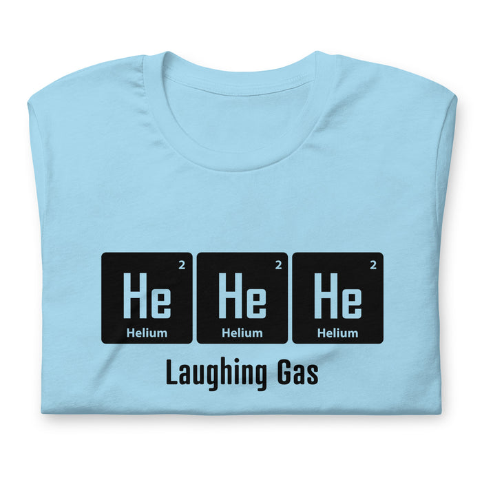 HeHeHe Laughing Gas - Unisex t-shirt