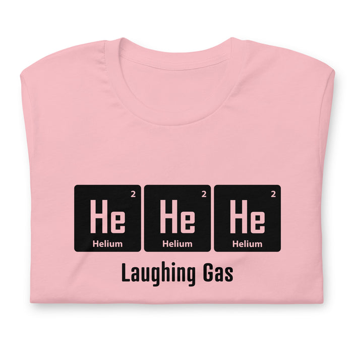 HeHeHe Laughing Gas - Unisex t-shirt